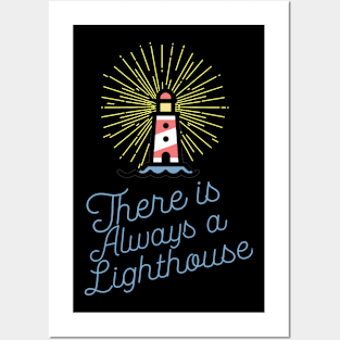 There Is Always a Lighthouse - Inspirational Motivational Quote Saying Posters and Art